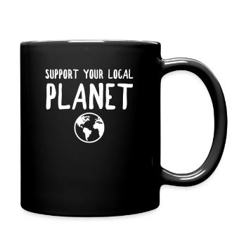 Support your local Planet - Tasse einfarbig - Schwarz - Rechts