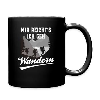 Mir reicht's ich geh Wandern - Tasse einfarbig - Schwarz - Rechts