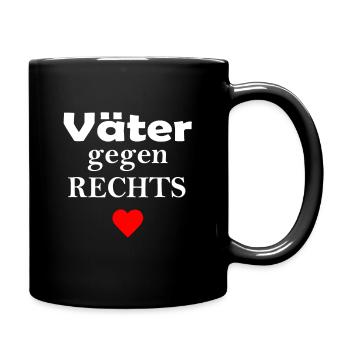 Väter gegen Rechts Anti Rassismus FCK AFD Nazis f - Tasse einfarbig - Schwarz - Rechts