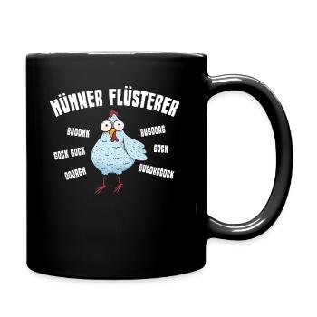 Hühner Flüsterer Hühnergegacker Landwirt Bauer - Tasse einfarbig - Schwarz - Rechts