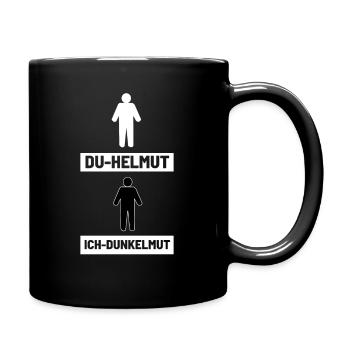 Du Helmut Ich Dunkelmut - Tasse einfarbig - Schwarz - Rechts