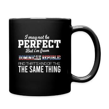 I am almost perfect, I am from Dominican r - Full Colour Mug - black - Right