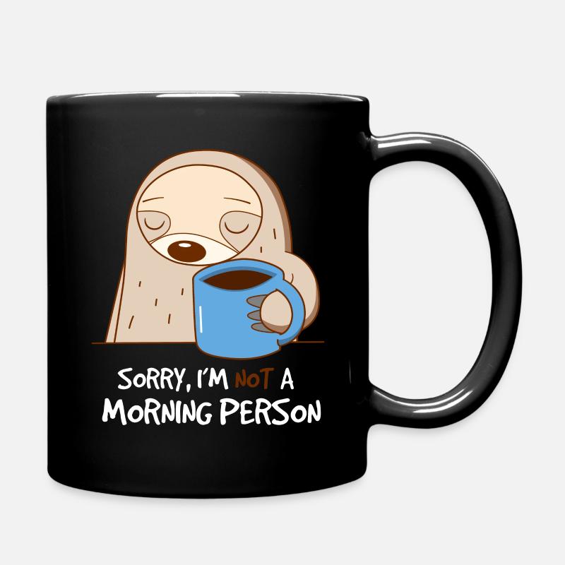 Ich bin kein Morgenmensch - Faultier schläft - Tasse einfarbig - Schwarz