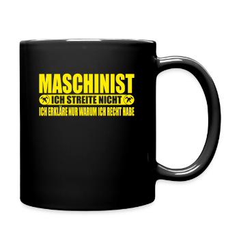 Feuerwehr Maschinist Ich Streite nicht - Tasse einfarbig - Schwarz - Rechts