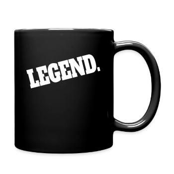 Legend Legende Legendär - Tasse einfarbig - Schwarz - Rechts