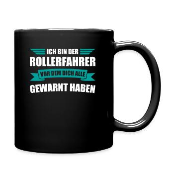 Der Rollerfahrer vor dem dich alle gewarnt haben - Tasse einfarbig - Schwarz - Rechts