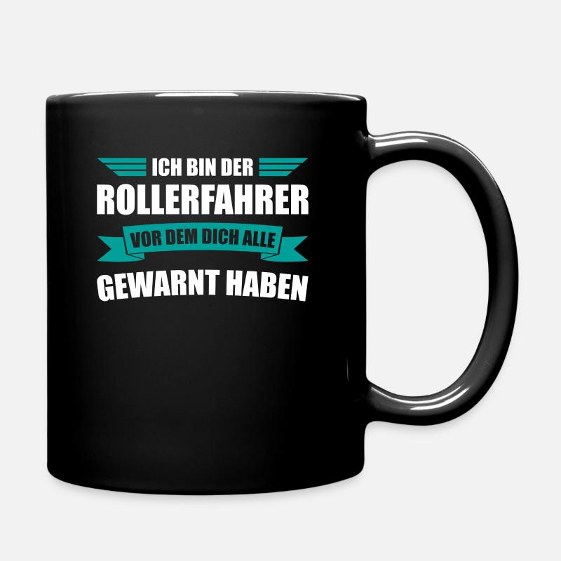Der Rollerfahrer vor dem dich alle gewarnt haben - Tasse einfarbig - Schwarz