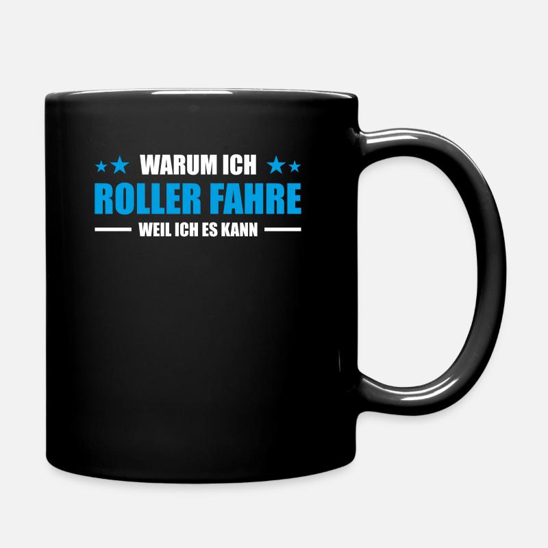 Warum ich Roller fahre weil ich es kann - Tasse einfarbig - Schwarz