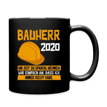 Bauherr 2020 Richtfest Hausbau Rohbau Geschenk - Tasse einfarbig - Schwarz - Rechts