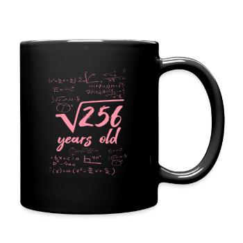 16 Jahre alt 16. Geburtstag Wurzel aus 256 Mathe - Tasse einfarbig - Schwarz - Rechts