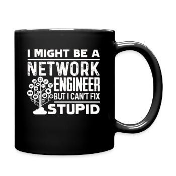 Network Engineer Can't Fix Stupid - Full Colour Mug - black - Right