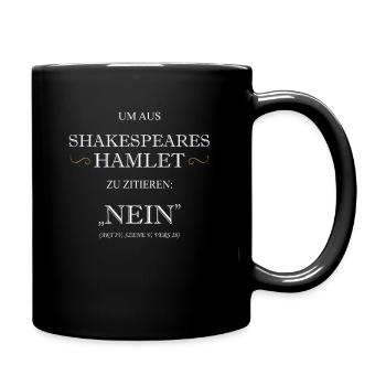 Shakespeare Hamlet Geschenk Literatur Anglistik - Tasse einfarbig - Schwarz - Rechts