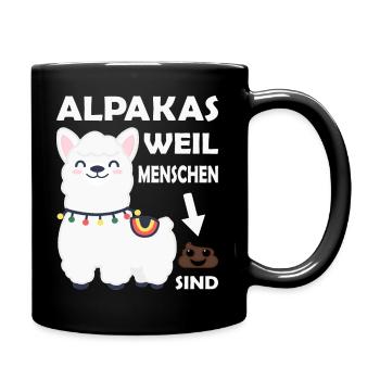 ALPAKAS. WEIL MENSCHEN SCHEISSE SIND. ALPAKA. - Tasse einfarbig - Schwarz - Rechts