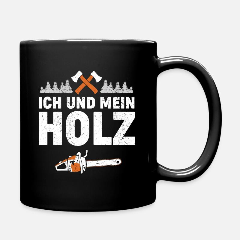Ich und mein Holz - Tasse einfarbig - Schwarz