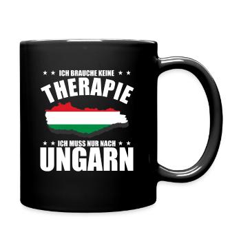 Ich brauche keine Therapie - Ungarn Reise - Tasse einfarbig - Schwarz - Rechts