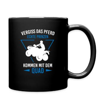Vergiss Pferd Quad Quadfahrer Biker ATV Offroad - Tasse einfarbig - Schwarz - Rechts