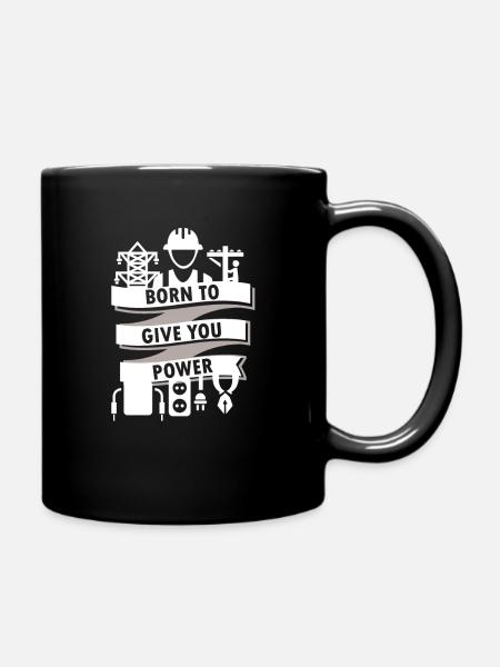 Electrical Engineer - Born to give you power - Full Colour Mug - black