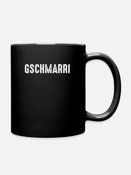 Gschmarri lustiger fränkischer Spruch Geschenkidee - Tasse einfarbig - Schwarz