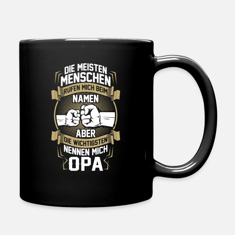 Die meisten Menschen rufen mich beim Namen - Aber - Tasse einfarbig - Schwarz