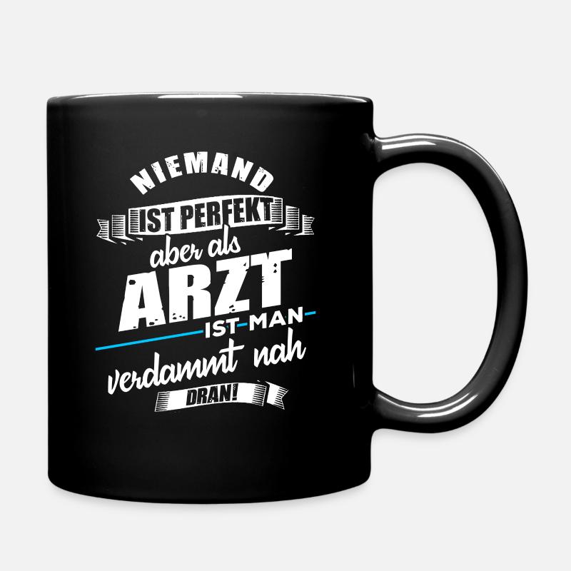 Arzt Ärzte Lustiger Spruch - Tasse einfarbig - Schwarz