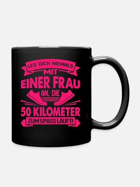 Läuferin SHIRT - Leg dich nie mit einer Frau an - Tasse einfarbig - Schwarz