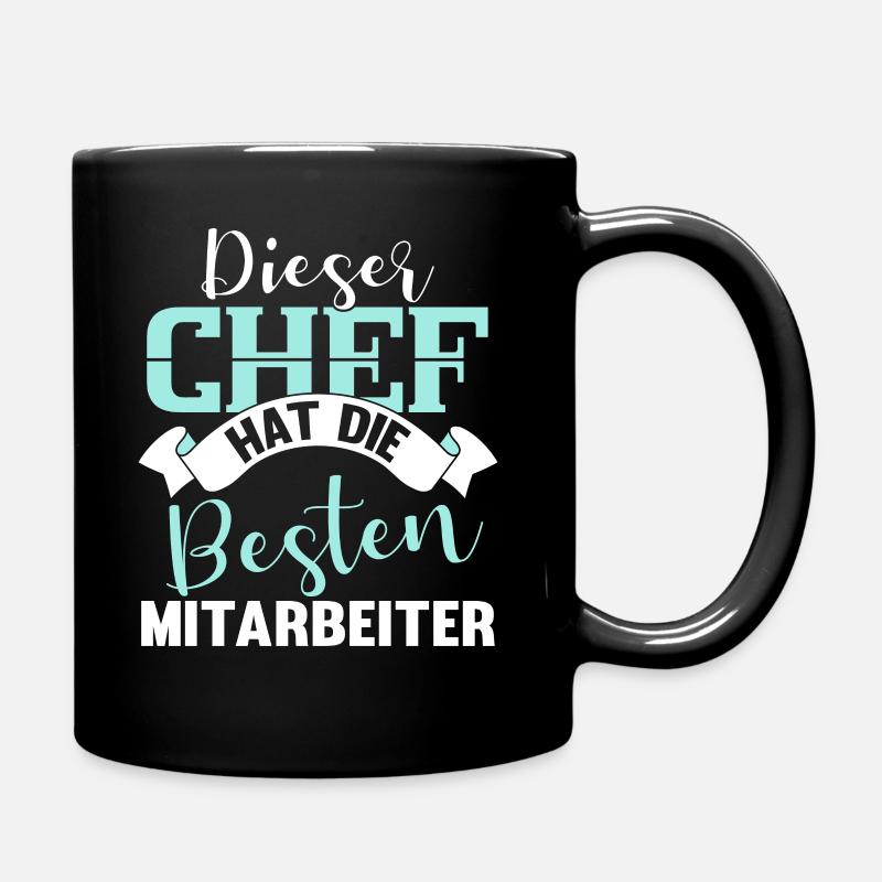Lustig Chef Boss Mitarbeiter Beruf Spruch Geschenk - Tasse einfarbig - Schwarz