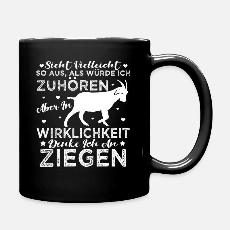 Lustig Ziege Bock Ziegen Spruch Geschenk Geek - Tasse einfarbig - Schwarz