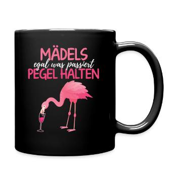 Mädels Egal Was Passiert Pegel Halten Flamingo - Tasse einfarbig - Schwarz - Rechts