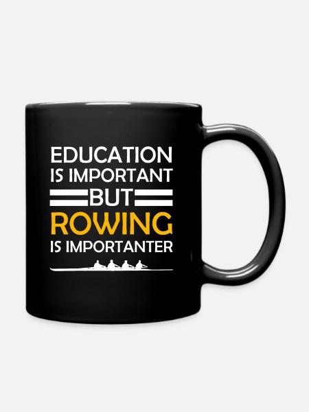 Rowing Is Importanter - Full Colour Mug - black