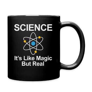 Science - C'est comme un cadeau magique mais réel - Mug uni - noir - Droite