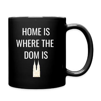 Home is where the Dom is Cologne Cathedral saying - Full Colour Mug - black - Right