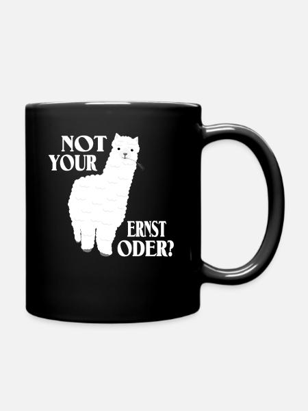 Alpaka Denglisch Spruch - Not Your Ernst Oder - Tasse einfarbig - Schwarz