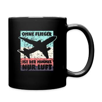 Ohne Flieger ist der Himmel nur Luft - Tasse einfarbig - Schwarz - Rechts