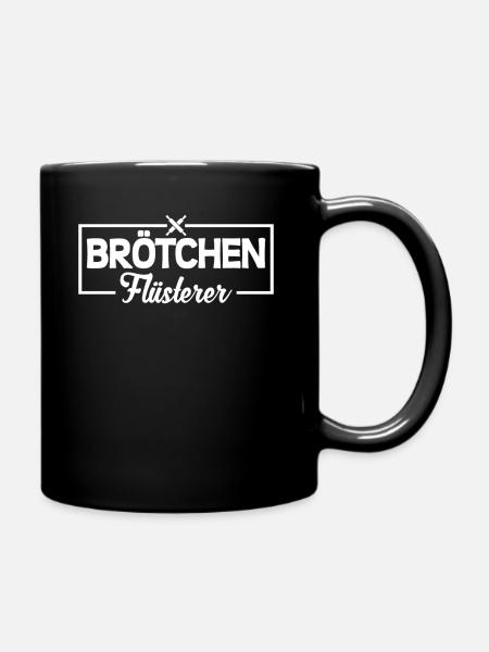 Brötchen Flüsterer - Tasse einfarbig - Schwarz