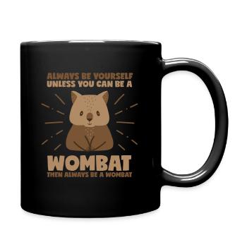 Be a wombat - Full Colour Mug - black - Right