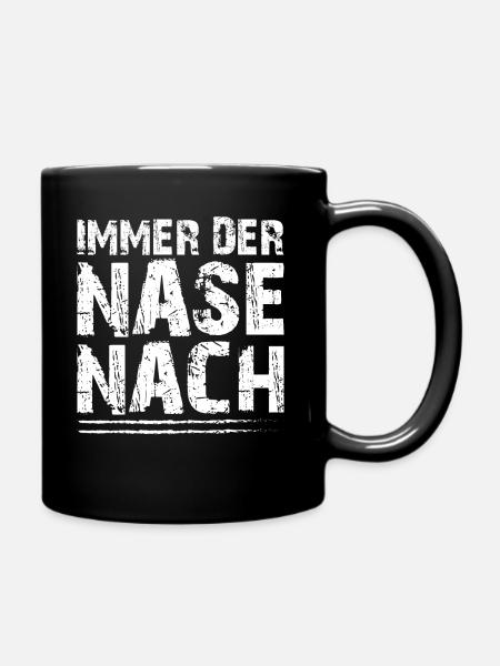 IMMER DER NASE NACH - Tasse einfarbig - Schwarz