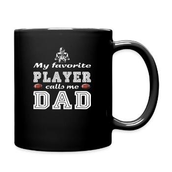 My favorite player calls me dad American Football - Tasse einfarbig - Schwarz - Rechts