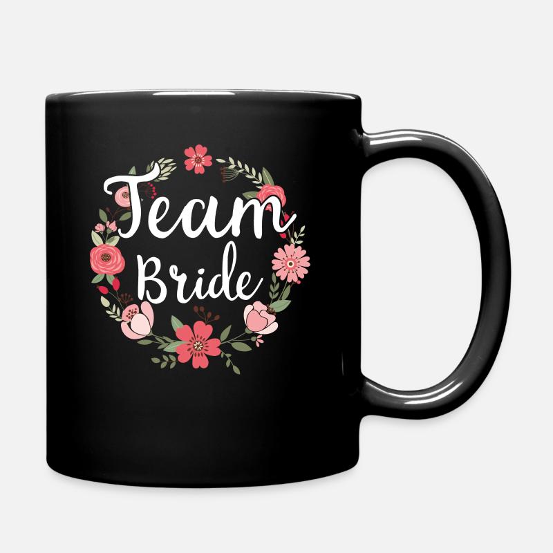 Team Bride Braut Blumenkranz Blumen Verlobung JGA - Tasse einfarbig - Schwarz