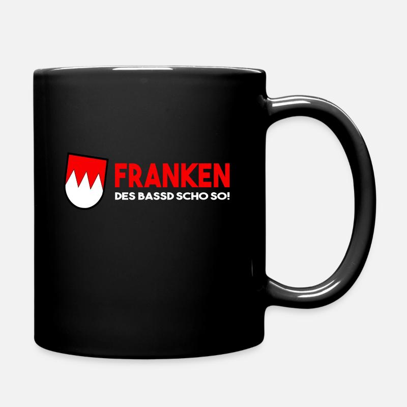 Franken Des Bassd Scho So - Tasse einfarbig - Schwarz