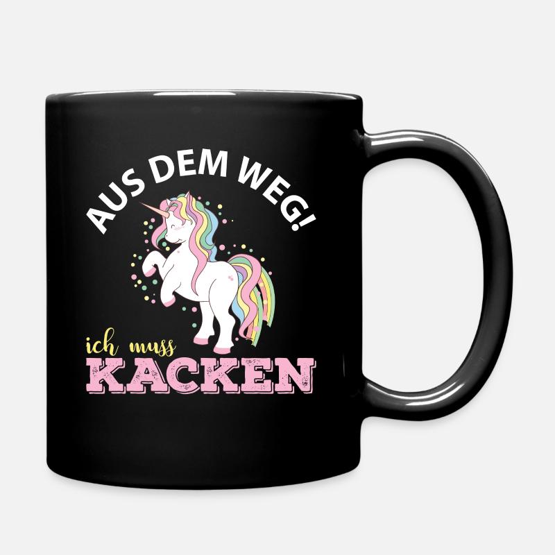 Aus dem Weg ich muss kacken - Tasse einfarbig - Schwarz