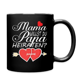 MAMA WILLST DU PAPA HEIRATEN - Tasse einfarbig - Schwarz - Rechts
