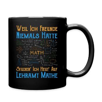 Lustiger Mathe auf Lehramt Spruch - Tasse einfarbig - Schwarz - Rechts