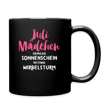 Juli Mädchen ein Mix aus Sonnenschein mit etwas - Tasse einfarbig - Schwarz - Rechts