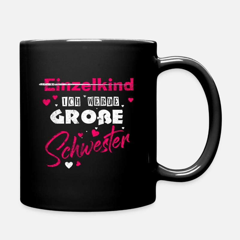 Vom Einzelkind zur großen Schwester - Tasse einfarbig - Schwarz