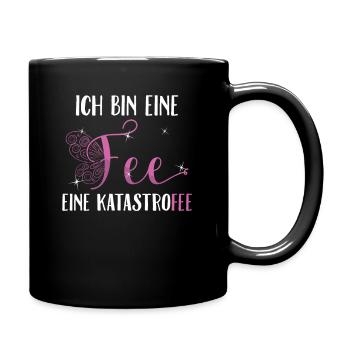 Ich bin eine Fee - Eine Katastrofee - Tasse einfarbig - Schwarz - Rechts