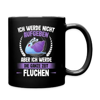 Nicht aufgeben nur die ganze Zeit Fluchen - Läufer - Tasse einfarbig - Schwarz - Rechts