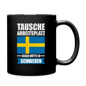 Tausche Arbeitsplatz gegen Hütte in Schweden - Tasse einfarbig - Schwarz - Rechts