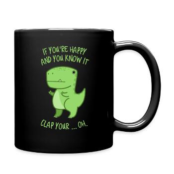 Tyrannosaurus Rex ist happy - Kinderlied - Tasse einfarbig - Schwarz - Rechts