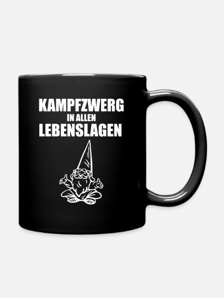Kampfzwerg in allen Lebenslagen Kleine Leute - Tasse einfarbig - Schwarz