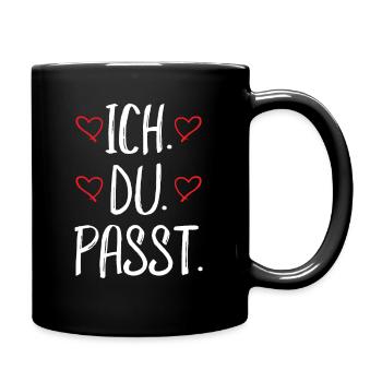 Ich Du Passt - Liebeserklärung für die große Liebe - Tasse einfarbig - Schwarz - Rechts